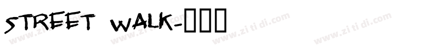 Street Walk字体转换
